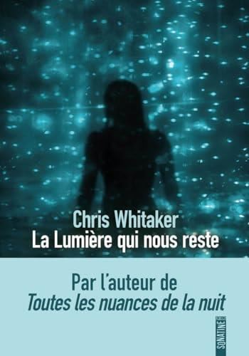 La Lumière qui nous reste