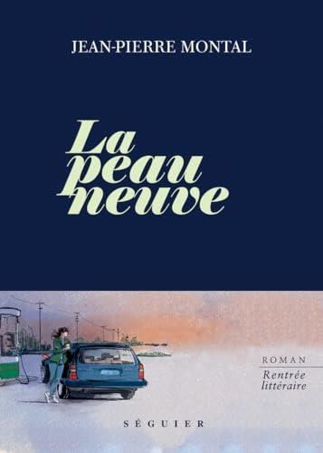 La Peau neuve