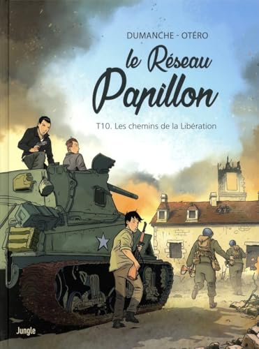 Réseau Papillon (Le) T.10 : Les chemins de la Libération