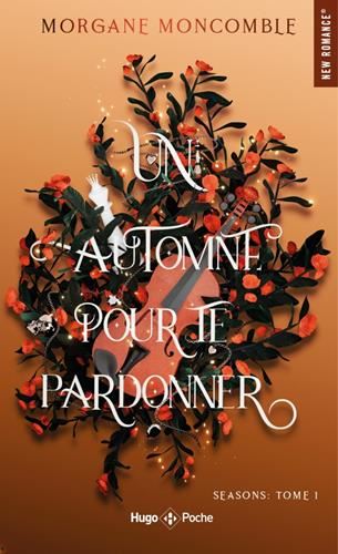 Seasons T.01 : Un automne pour te pardonner
