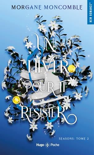 Seasons T.02 : Un hiver pour te résister