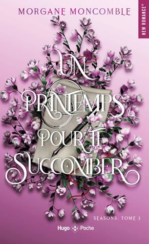 Seasons T.03 : Un printemps pour te succomber