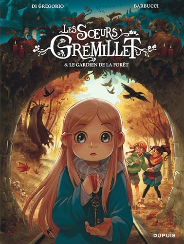 Soeurs Grémillet (Les) T.08 : Le gardien de la forêt